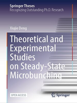 cover image of Theoretical and Experimental Studies on Steady-State Microbunching